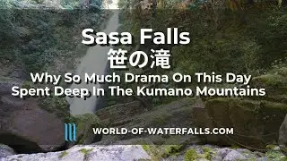 World of Waterfalls: Why So Much Drama Pursuing Sasa Falls (or 