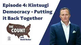 Kintsugi Democracy: Putting it Back Together - THE COUNT with David Becker