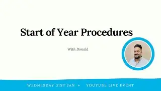 Start of Year Procedures with Donald (FSI Customer Service Manager)