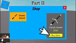 How to Make a Working Shop in Roblox Studio! (Part 2)