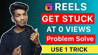 Reels Get Stuck at 0 Views | Instagram reels views problem solved | Reels Views Problem Today