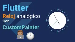 Reloj Analógico 🕐 con CustomPainter en Flutter