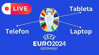 Cum sa vezi meciurile de la EURO 2024 pe telefon, tableta sau laptop