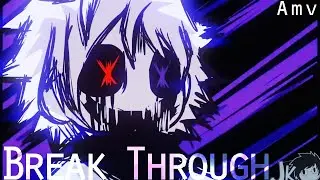 AMV / Break Trought / Underverse