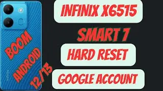 INFINIX X6515 SMART 7 GOOGLE ACCOUNT REMOVE ANDROID 12/13 VERY SIMPAL NEW Method