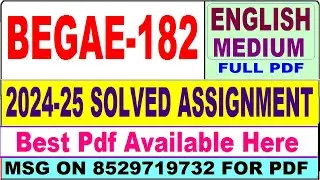 BEGAE 182 solved assignment 2024-25 || begae 182 solved assignment 2025 in English || ignou begae182