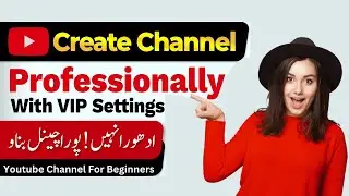 How to Create a  Youtube Channel on Laptop 2023 || Youtube Channel with Basic Settings For Beginners