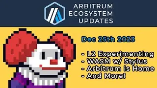 L2 Experimentation and Arbitrum Stylus powered by WASM - Arbitrum Community Updates