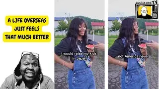 HALF BLACK AND JAPANESE GIRL explains why SHE NEVER WANTS TO LIVE IN THE UNITED STATES...