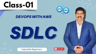 DevOps With AWS Class 01 | Software Development Life Cycle | DevOps Tutorial for Beginners