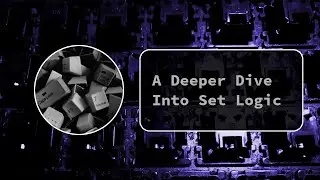 Set Logic: Operations & More
