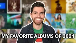 MY FAVORITE ALBUMS OF 2021 | Top 50 Albums of the Year