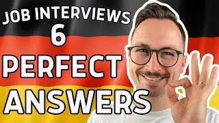 6 Most Popular Interview Questions and 6 Perfect Answers - learn German with a German
