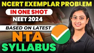 NEET 2024 Latest Update | NCERT Exemplar in One Shot | NEET BIOLOGY | Based On Latest NTA Syllabus