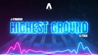 J-Stranger - Highest Ground