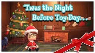 'Twas the Night Before Toy Day... | An Animal Crossing: New Horizons Holiday Special