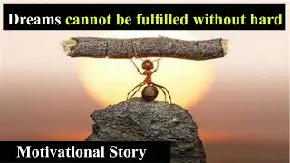 Dreams cannot be fulfilled without hard work | Motivational Story
