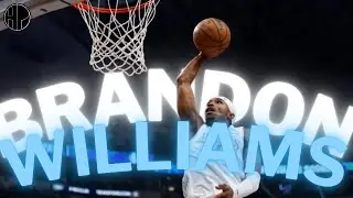 Is Brandon Williams the Next Kyrie?