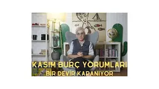 KASIM BURÇ YORUMLARI. BİR DEVİR KAPANIYOR. SU KARAKUŞ