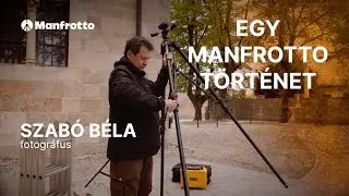 Egy Manfrotto történet - Szabó Béla