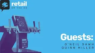 On Tap: Cold Brew Kiosks — Unlocking the Secrets with Quinn Miller and KVM