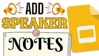 How to Add Speaker Notes in Google Slides (Easy Addition)