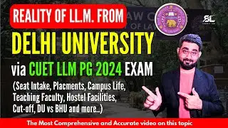 Reality of LLM from Delhi University | DU Law | DU LLM | CUET LLM 2024 | DU LLM 2024 | DU LLM Cutoff