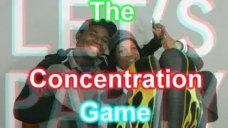 The Concentration Game!!!