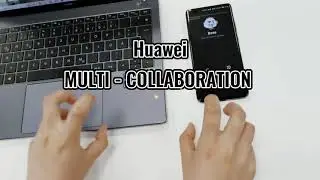 HuaweiMultiScreenCollaboration