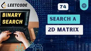 Search a 2D Matrix | Leetcode 74 | Binary Search | C++