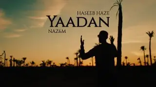 Haseeb Haze | Yaadan (Prod. By Naz6m)