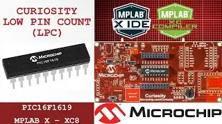 PIC16F1619 Using  Curiosity Low Pin Count (LPC) Development Board