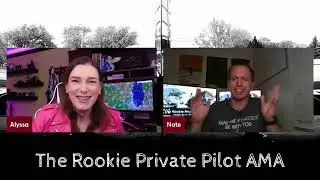 Rookie Private Pilot AMA