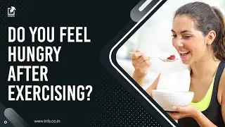 Does Exercise Affect Your Hunger? | Effects Of Exercise On Appetite
