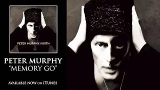 Peter Murphy - Memory Go [Audio]
