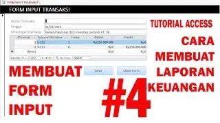 Tutorial Access Cara Membuat Laporan Keuangan Part 4/15 membuat form input