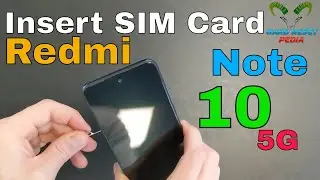 Redmi Note 10 5G Insert The SIM Card