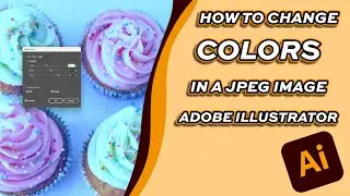 How to Change Colors in a JPEG Image [Adobe Illustrator 2024]