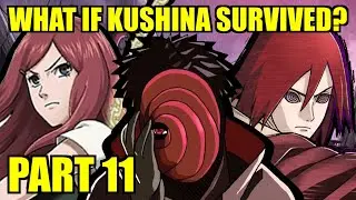 What If Kushina Survived The Nine Tails Attack? Part 11 “Rage of a Weeping God