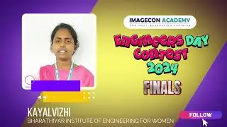 Engineers Day Contest 202 | Ms.Kayalvizhi -Finalist | Bharathiyar Institute of Engineering