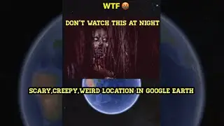 Google earth scary location #short #googleearth #scary #location #weird