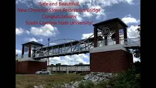 Update Report on New Pedestrian Bridge at SC State