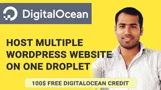 DigitalOcean | How to Host Install Setup Multiple WordPress Websites on DigitalOcean Droplet Part 1