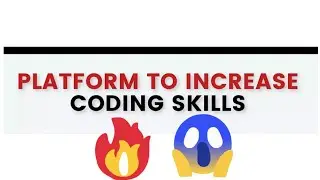 Platform to increase coding skills🔥