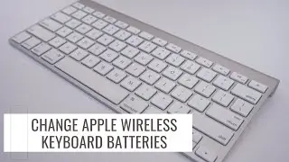 How to Replace Apple Wireless Keyboard Batteries - Apple Tutorials - Step by Step Guide