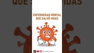 #SHORTS. ENFERMEDAD MORTAL QUE SALVÓ VIDAS