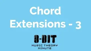 Music Theory Minute #1.3 - Altered Chord Extensions