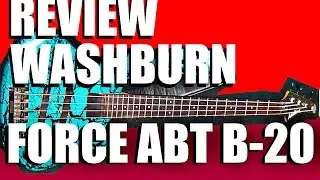Review Washburn Force ABT B-20