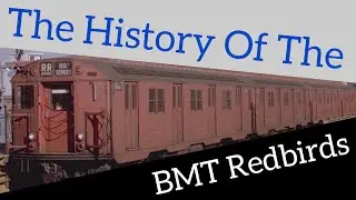 History Of The BMT Redbirds (R27s/R30s)