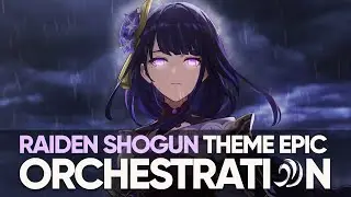 Raiden Shogun Theme - Nightmare x Inazuma Battle Theme - EPIC ORCHESTRATION